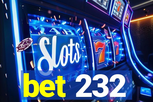 bet 232